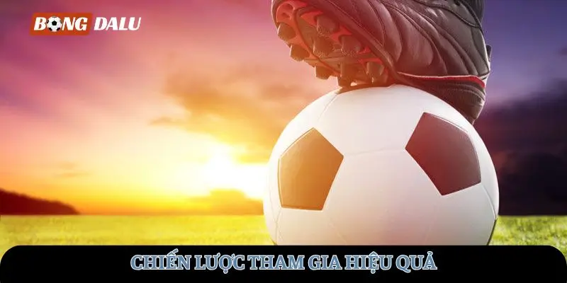 Chiến lược tham gia hiệu quả