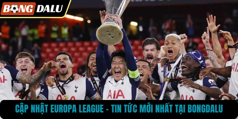 Cập Nhật Europa League – Tin Tức Mới Nhất Tại BONGDALU