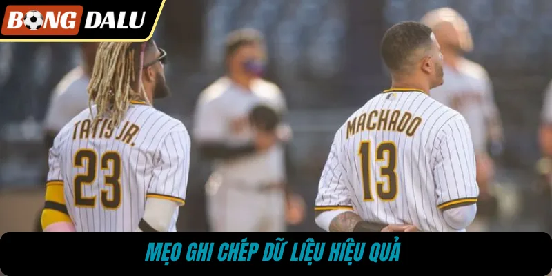 Mẹo ghi chép dữ liệu hiệu quả 